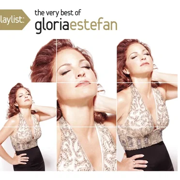Playlist: The Very Best of Gloria Estefan