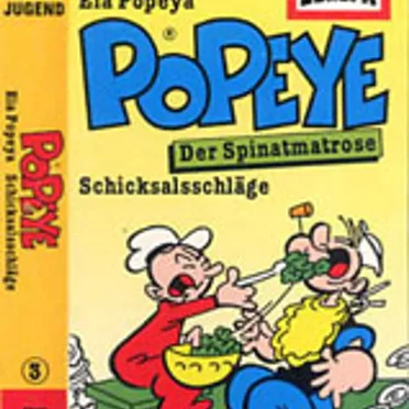 Popeye - Der Spinatmatrose 3: Eia Popeya / Schicksalsschläge by Popeye - album cover