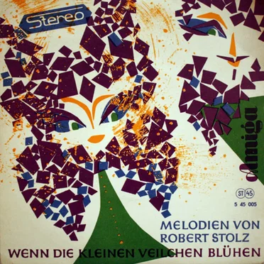 Wenn die kleinen Veilchen blühen - Melodien von Robert Stolz