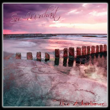 The Harbour by Sue Merchant - album cover