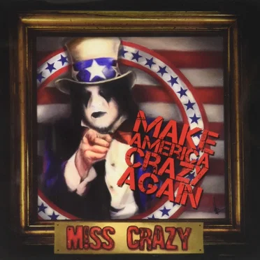 Make America Crazy Again