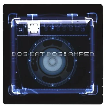 Amped by Dog Eat Dog - album cover