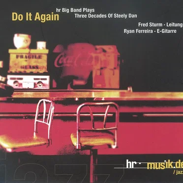 Do It Again - Hr Big Band Plays Three Decades of Steely Dan