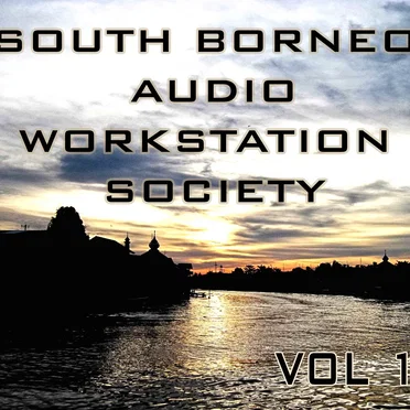 South Borneo Audio Workstation Society Vol I by Various Artists - album cover