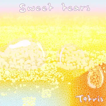 Sweet Tears by Tetris - album cover