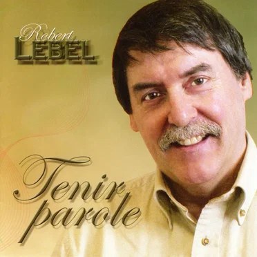 Tenir parole by Robert Lebel - album cover