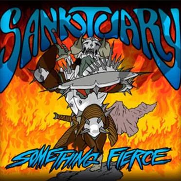 Something Fierce by Sanktuary - album cover