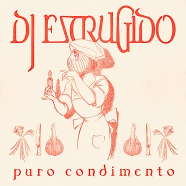Puro Condimento by DJ Estrugido - album cover