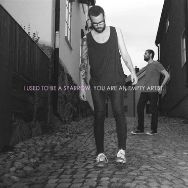 You Are an Empty Artist by I Used To Be A Sparrow - album cover