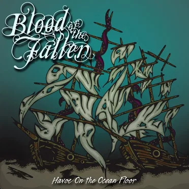 Havoc on the Ocean Floor by Blood of the Fallen - album cover