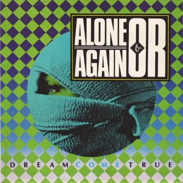 Dream Come True by Alone Again Or - album cover