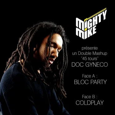 DOC GYNECO : 45 tours mashup featuring Bloc Party & Coldplay