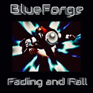 Fading & Fall - Early Version by BlueForge - album cover