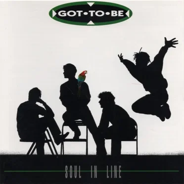 Soul in Line by Got To Be - album cover
