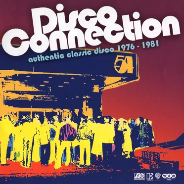 Disco Connection: Authentic Classic Disco 1976–1981 by Various Artists - album cover