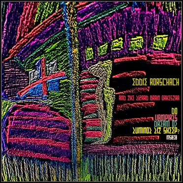 Eddie Rorschach & The Lizard Brain OrKestra