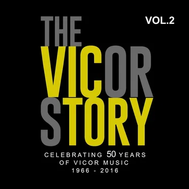 The Vicor Story: Celebrating 50 Years of Vicor Music, Vol. 2 by Various Artists - album cover