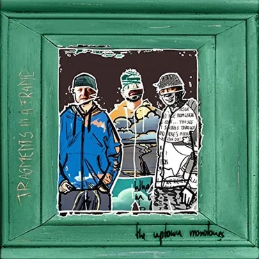 Fragments In A Frame by The Uptown Monotones - album cover