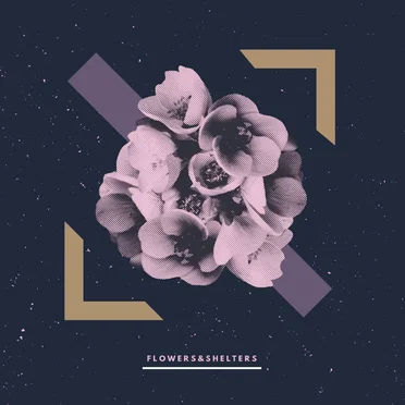 Flowers & Shelters