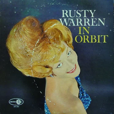 Rusty Warren In Orbit by Rusty Warren - album cover