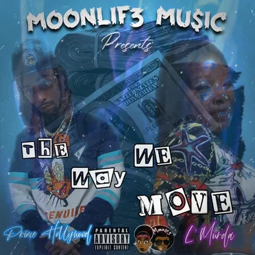 The Way We Move by PrinceHollyWood L’MURDA - album cover