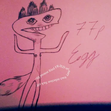 egg protest fried FRIED urinary tract infection fuck off