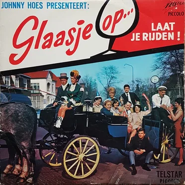 Johnny Hoes presenteert: Glaasje op... laat je rijden! by Various Artists - album cover