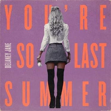 You’re So Last Summer