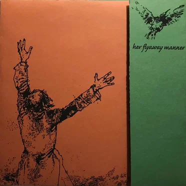 Her Flyaway Manner / Ecorche