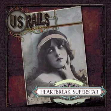 Heartbreak Superstar by US Rails - album cover
