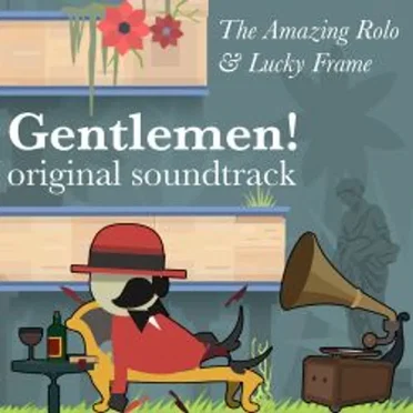 Gentlemen! Original Soundtrack by The Amazing Rolo - album cover