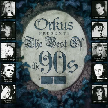 Orkus Presents: The Best of the 90s, Volume 1 by Various Artists - album cover