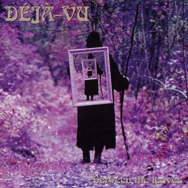 Between the Leaves by Déjà-Vu - album cover