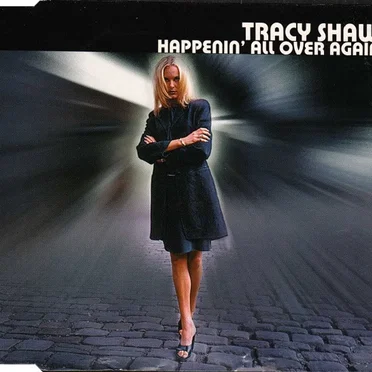 Happenin' All Over Again by Tracy Shaw - album cover