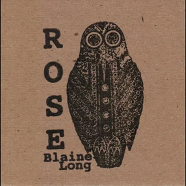 Rose by Blaine Long - album cover