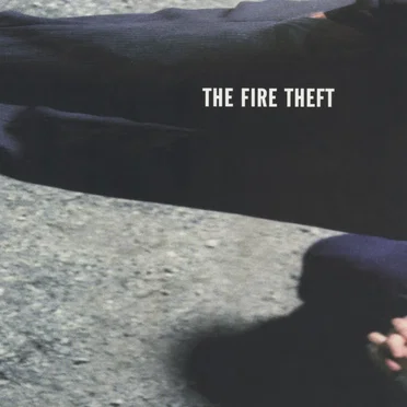 The Fire Theft by The Fire Theft - album cover