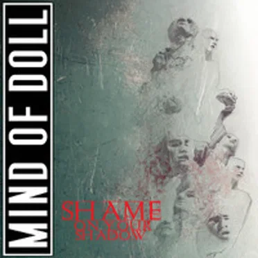 Shame on Your Shadow by Mind of Doll - album cover