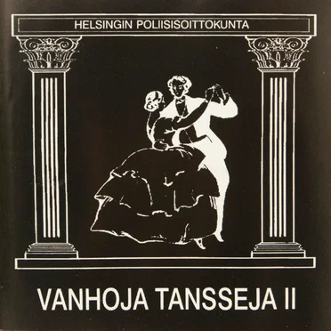 Vanhoja tansseja II by Helsingin poliisisoittokunta - album cover