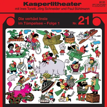 Kasperlitheater Nr. 21: Die verhäxt Insle im Tümpelsee - Folge 1 by Ines Torelli - album cover