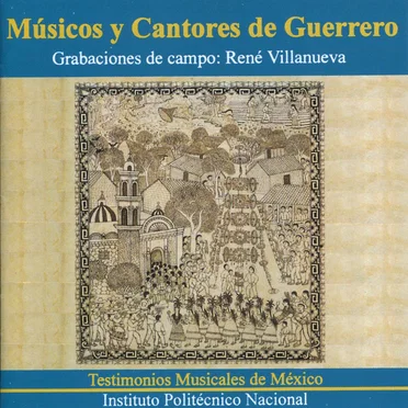 Músicos y cantores de Guerrero by Various Artists - album cover