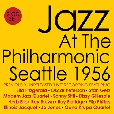 Jazz at the Philharmonic, Seattle 1956 by Various Artists - album cover