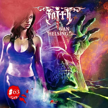 Faith van Helsing 63: Todesschreie aus dem Beinhaus by Faith van Helsing - album cover