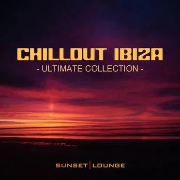 Chill Out Ibiza: Ultimate Collection - Best of Lounge Classics 2012 by Various Artists - album cover