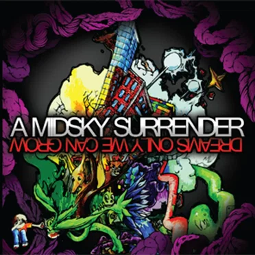 Dreams Only We Can Grow by A Midsky Surrender - album cover