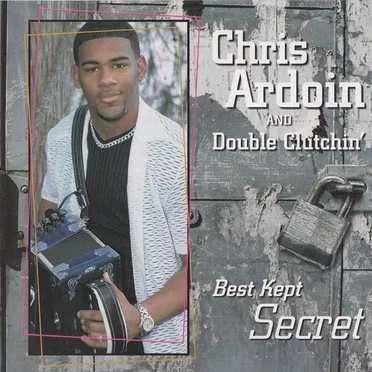 Best Kept Secret by Chris Ardoin and Double Clutchin' - album cover