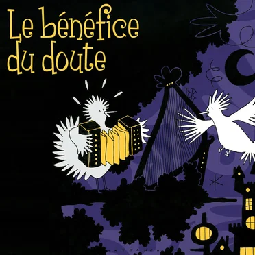 Le bénéfice du doute