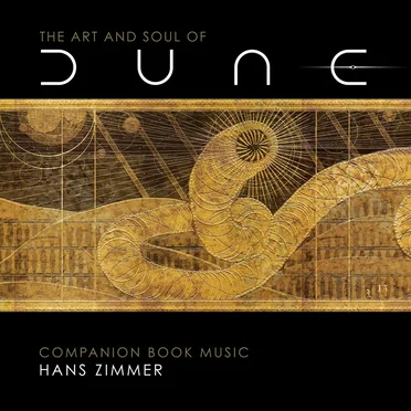 The Art and Soul of Dune: Companion Book Music