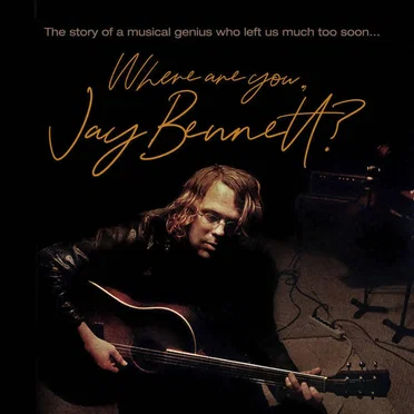 Where Are You Jay Bennett?