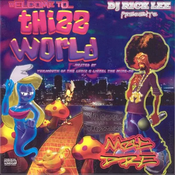 Welcome to Thizz World