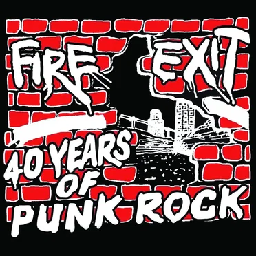 40 Years of Punk Rock by Fire Exit - album cover